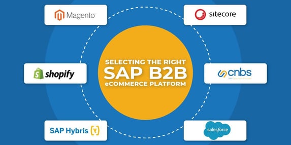 Selecting the Right SAP B2B eCommerce Platform